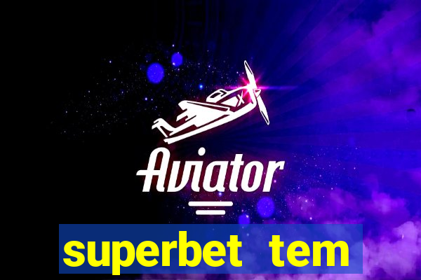 superbet tem pagamento antecipado